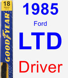 Driver Wiper Blade for 1985 Ford LTD - Premium