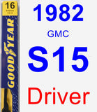 Driver Wiper Blade for 1982 GMC S15 - Premium