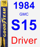 Driver Wiper Blade for 1984 GMC S15 - Premium