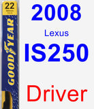 Driver Wiper Blade for 2008 Lexus IS250 - Premium