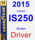 Driver Wiper Blade for 2015 Lexus IS250 - Premium