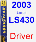 Driver Wiper Blade for 2003 Lexus LS430 - Premium