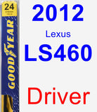 Driver Wiper Blade for 2012 Lexus LS460 - Premium