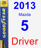 Driver Wiper Blade for 2013 Mazda 5 - Premium