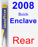 Rear Wiper Blade for 2008 Buick Enclave - Rear