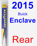 Rear Wiper Blade for 2015 Buick Enclave - Rear