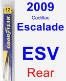 Rear Wiper Blade for 2009 Cadillac Escalade ESV - Rear