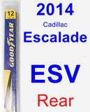 Rear Wiper Blade for 2014 Cadillac Escalade ESV - Rear