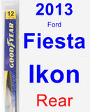 Rear Wiper Blade for 2013 Ford Fiesta Ikon - Rear