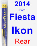 Rear Wiper Blade for 2014 Ford Fiesta Ikon - Rear