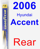 Rear Wiper Blade for 2006 Hyundai Accent - Rear