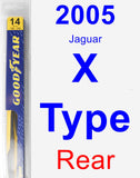 Rear Wiper Blade for 2005 Jaguar X-Type - Rear