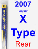 Rear Wiper Blade for 2007 Jaguar X-Type - Rear