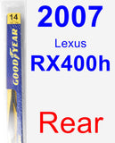 Rear Wiper Blade for 2007 Lexus RX400h - Rear