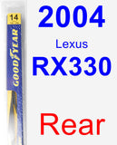 Rear Wiper Blade for 2004 Lexus RX330 - Rear