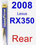 Rear Wiper Blade for 2008 Lexus RX350 - Rear