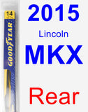 Rear Wiper Blade for 2015 Lincoln MKX - Rear