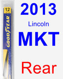 Rear Wiper Blade for 2013 Lincoln MKT - Rear