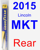 Rear Wiper Blade for 2015 Lincoln MKT - Rear