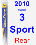 Rear Wiper Blade for 2010 Mazda 3 Sport - Rear