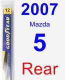 Rear Wiper Blade for 2007 Mazda 5 - Rear