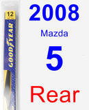 Rear Wiper Blade for 2008 Mazda 5 - Rear
