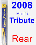 Rear Wiper Blade for 2008 Mazda Tribute - Rear