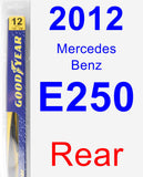 Rear Wiper Blade for 2012 Mercedes-Benz E250 - Rear