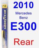 Rear Wiper Blade for 2010 Mercedes-Benz E300 - Rear