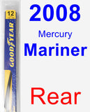 Rear Wiper Blade for 2008 Mercury Mariner - Rear