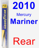 Rear Wiper Blade for 2010 Mercury Mariner - Rear