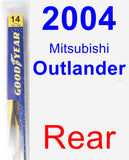 Rear Wiper Blade for 2004 Mitsubishi Outlander - Rear