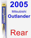 Rear Wiper Blade for 2005 Mitsubishi Outlander - Rear
