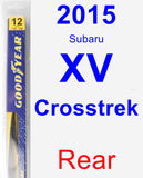 Rear Wiper Blade for 2015 Subaru XV Crosstrek - Rear