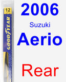 Rear Wiper Blade for 2006 Suzuki Aerio - Rear