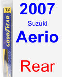 Rear Wiper Blade for 2007 Suzuki Aerio - Rear