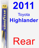 Rear Wiper Blade for 2011 Toyota Highlander - Rear