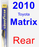 Rear Wiper Blade for 2010 Toyota Matrix - Rear