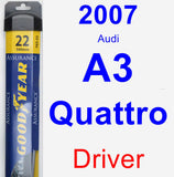 Driver Wiper Blade for 2007 Audi A3 Quattro - Assurance