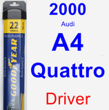 Driver Wiper Blade for 2000 Audi A4 Quattro - Assurance