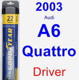 Driver Wiper Blade for 2003 Audi A6 Quattro - Assurance