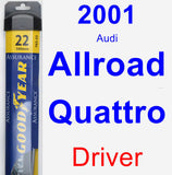 Driver Wiper Blade for 2001 Audi Allroad Quattro - Assurance