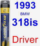 Driver Wiper Blade for 1993 BMW 318is - Assurance