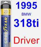Driver Wiper Blade for 1995 BMW 318ti - Assurance