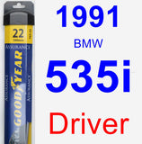Driver Wiper Blade for 1991 BMW 535i - Assurance