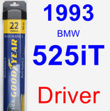 Driver Wiper Blade for 1993 BMW 525iT - Assurance
