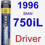 Driver Wiper Blade for 1996 BMW 750iL - Assurance