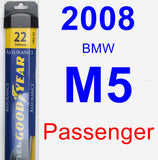 Passenger Wiper Blade for 2008 BMW M5 - Assurance