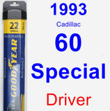 Driver Wiper Blade for 1993 Cadillac 60 Special - Assurance