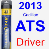Driver Wiper Blade for 2013 Cadillac ATS - Assurance